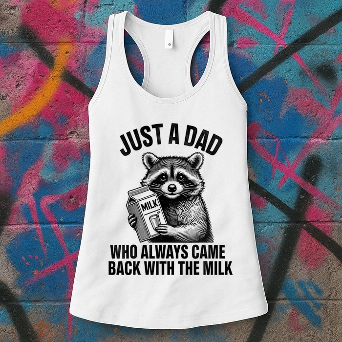 Funny Raccoon Just A Dad Who Always Came Back With The Milk Womens Tank Top
