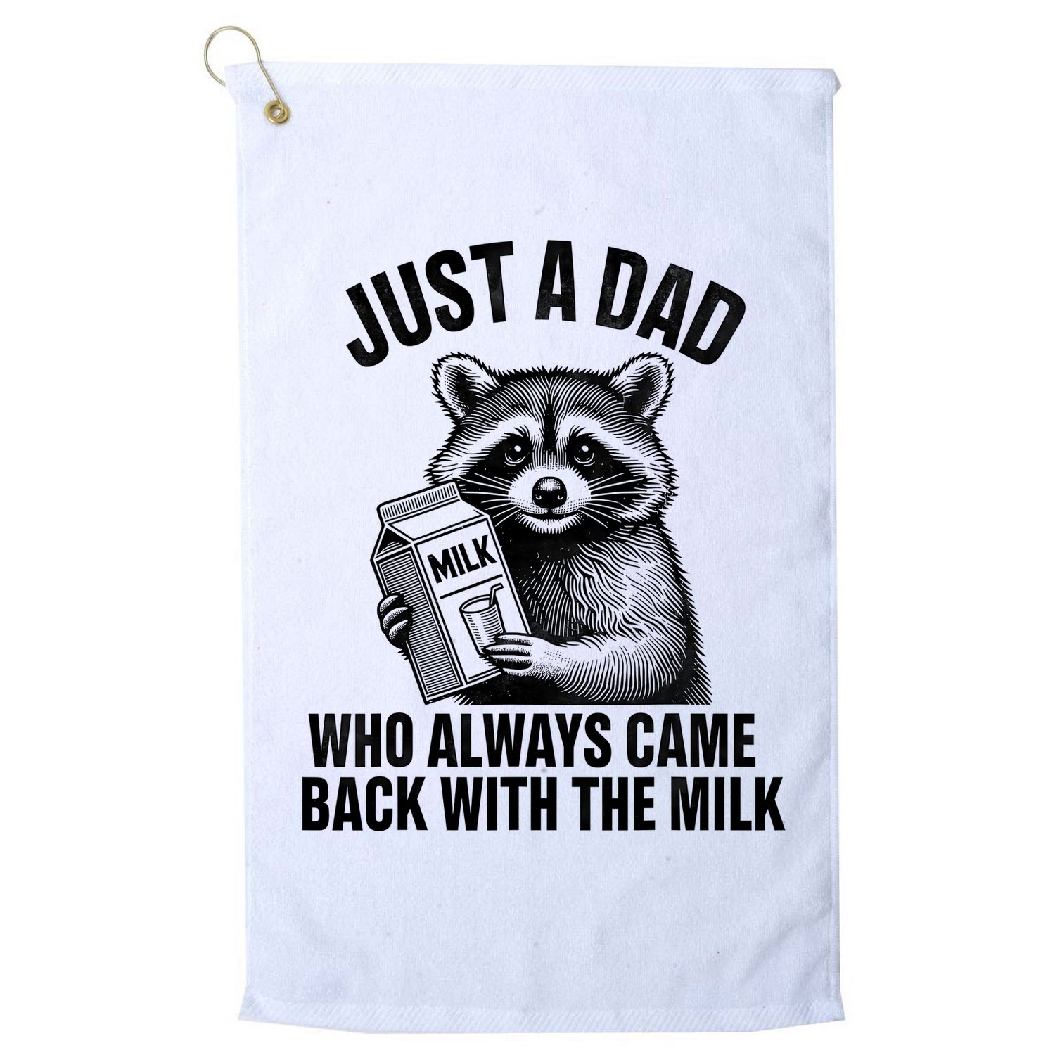Funny Raccoon Just A Dad Who Always Came Back With The Milk Golf Towel