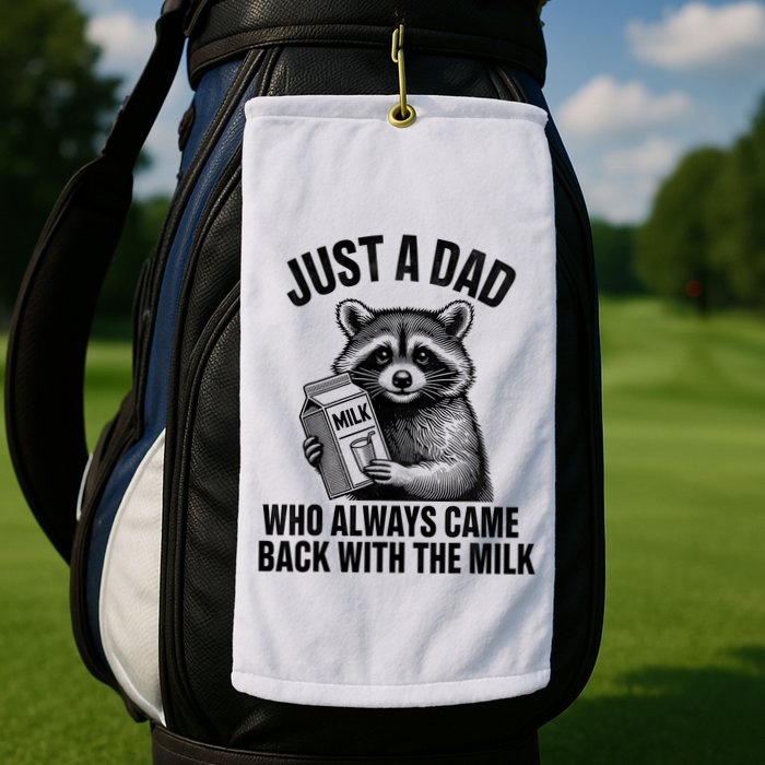 Funny Raccoon Just A Dad Who Always Came Back With The Milk Golf Towel
