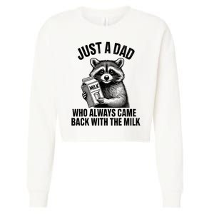 Funny Raccoon Just A Dad Who Always Came Back With The Milk Cropped Pullover Crew