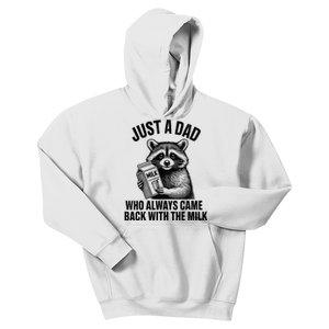 Funny Raccoon Just A Dad Who Always Came Back With The Milk Kids Hoodie