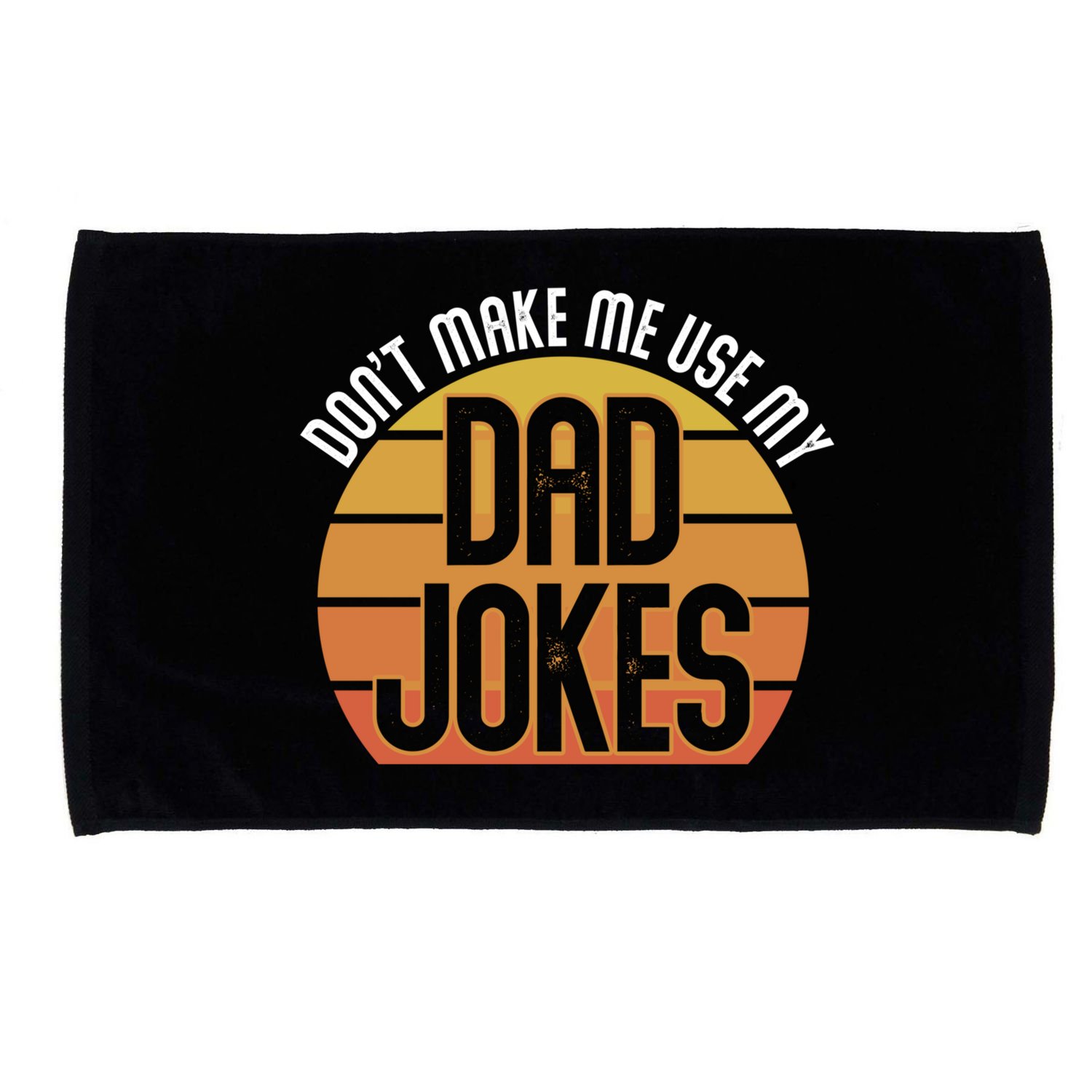 Funny Rad Jokes Punny Dad Fathers Day Gift Dad Jokes Funny Gift Microfiber Hand Towel