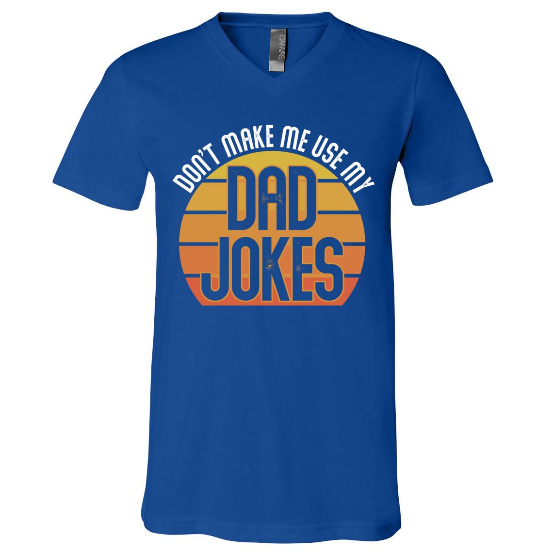 Funny Rad Jokes Punny Dad Fathers Day Gift Dad Jokes Funny Gift V-Neck T-Shirt