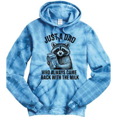 Funny Raccoon Just A Dad Who Always Came Back With The Milk Tie Dye Hoodie