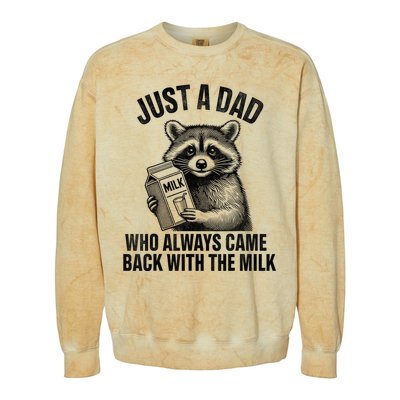 Funny Raccoon Just A Dad Who Always Came Back With The Milk Colorblast Crewneck Sweatshirt