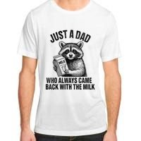 Funny Raccoon Just A Dad Who Always Came Back With The Milk Adult ChromaSoft Performance T-Shirt