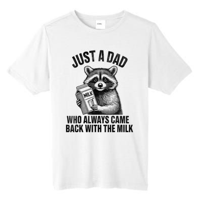 Funny Raccoon Just A Dad Who Always Came Back With The Milk Tall Fusion ChromaSoft Performance T-Shirt