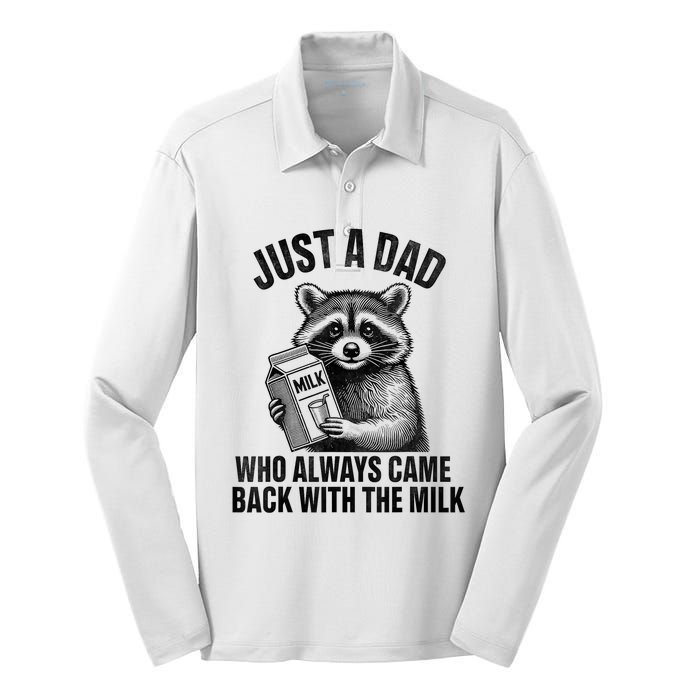 Funny Raccoon Just A Dad Who Always Came Back With The Milk Silk Touch Performance Long Sleeve Polo