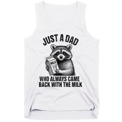 Funny Raccoon Just A Dad Who Always Came Back With The Milk Tank Top