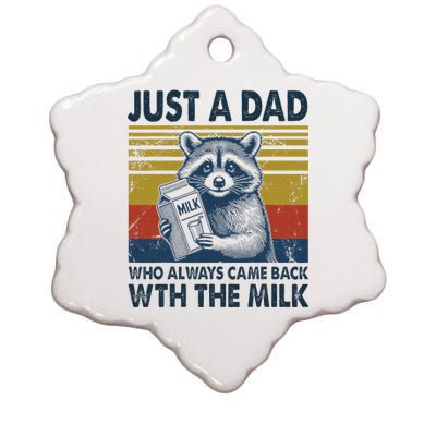 Funny Raccoon Just A Dad Who Came Back With Milk Ceramic Star Ornament