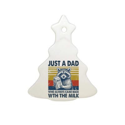 Funny Raccoon Just A Dad Who Came Back With Milk Ceramic Tree Ornament