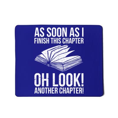 Funny Reading Just One More Chapter Book Lover Design Meaningful Gift Mousepad