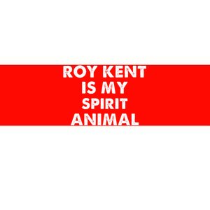 Funny Roy Kent Is My Spirit Animal Bumper Sticker