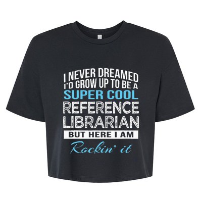 Funny Reference Librarian Gift Bella+Canvas Jersey Crop Tee