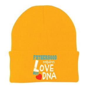 Fatherhood Requires Love Not Dna Fun Adopt Adoption Graphic Great Gift Knit Cap Winter Beanie