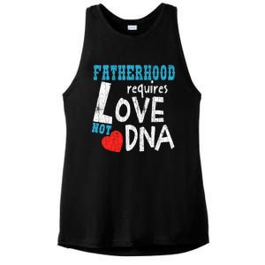 Fatherhood Requires Love Not Dna Fun Adopt Adoption Graphic Great Gift Ladies PosiCharge Tri-Blend Wicking Tank