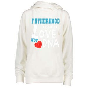 Fatherhood Requires Love Not Dna Fun Adopt Adoption Graphic Great Gift Womens Funnel Neck Pullover Hood