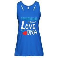 Fatherhood Requires Love Not Dna Fun Adopt Adoption Graphic Great Gift Ladies Essential Flowy Tank