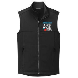 Fatherhood Requires Love Not Dna Fun Adopt Adoption Graphic Great Gift Collective Smooth Fleece Vest