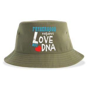 Fatherhood Requires Love Not Dna Fun Adopt Adoption Graphic Great Gift Sustainable Bucket Hat