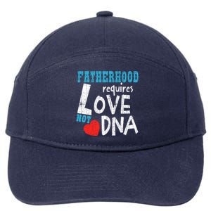 Fatherhood Requires Love Not Dna Fun Adopt Adoption Graphic Great Gift 7-Panel Snapback Hat