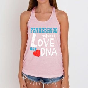 Fatherhood Requires Love Not Dna Fun Adopt Adoption Graphic Great Gift Women's Knotted Racerback Tank