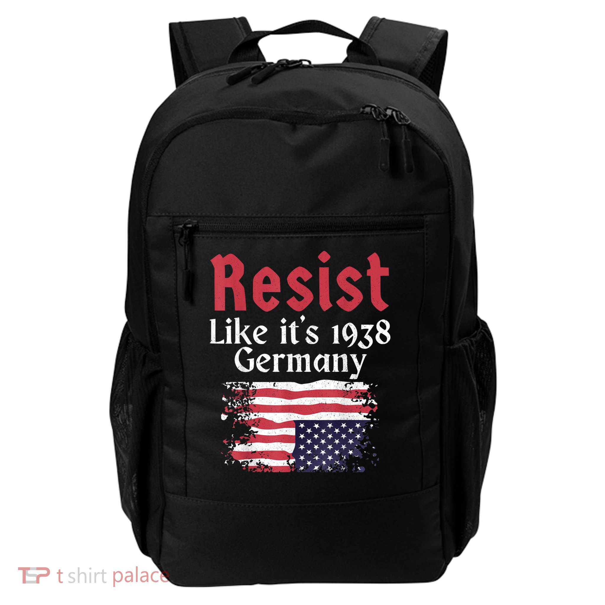 Funny Resist Like It's 1938 Germany Tees Resist Like It's 1938 Germany Daily Commute Backpack
