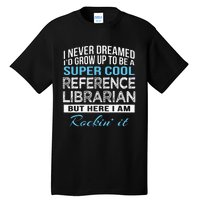 Funny Reference Librarian Gift Tall T-Shirt