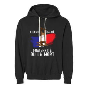 French Revolution Liberty Equality Fraternity Bastille Day Cute Gift Garment-Dyed Fleece Hoodie