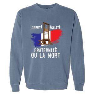 French Revolution Liberty Equality Fraternity Bastille Day Cute Gift Garment-Dyed Sweatshirt