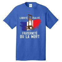 French Revolution Liberty Equality Fraternity Bastille Day Cute Gift Tall T-Shirt