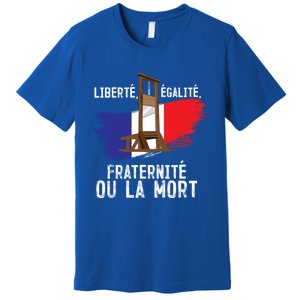 French Revolution Liberty Equality Fraternity Bastille Day Cute Gift Premium T-Shirt