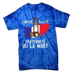 French Revolution Liberty Equality Fraternity Bastille Day Cute Gift Tie-Dye T-Shirt