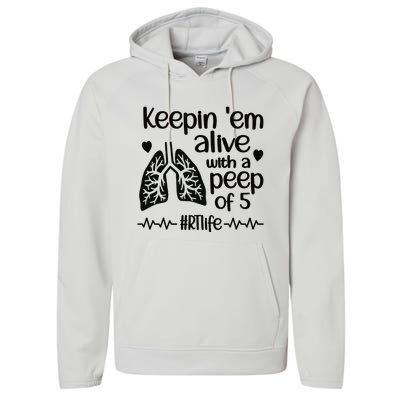 Funny RT Life Respiratory Therapist Respiratory Therapy Performance Fleece Hoodie