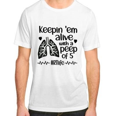 Funny RT Life Respiratory Therapist Respiratory Therapy Adult ChromaSoft Performance T-Shirt