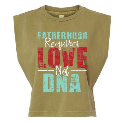 Fatherhood Requires Love Not DNA - Stepdad Stepfather Family Garment-Dyed Women's Muscle Tee