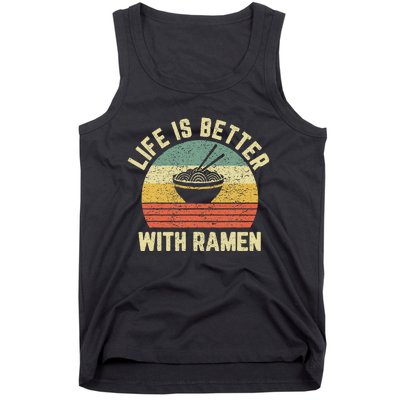 Funny Ramen Life Is Better Ramen Retro Ramen Noodle Tank Top