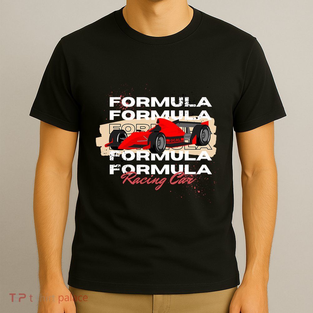 Formula Racing Lovers Race Car Fan T-Shirt