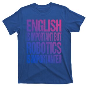 Funny Robotics Lover Joke Gift Robotics Enthusiasts Gift T-Shirt