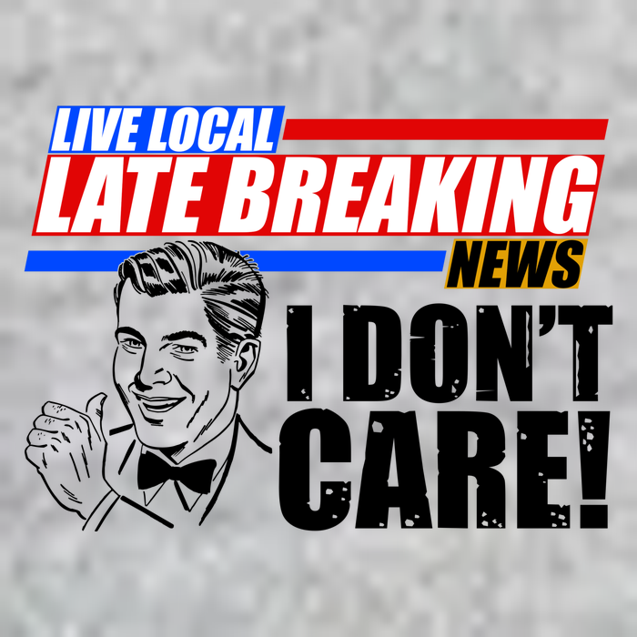 Funny Retro Live Local Late Breaking News I Don't Care Premium T-Shirt