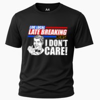 Funny Retro Live Local Late Breaking News I Don't Care Performance Shirt