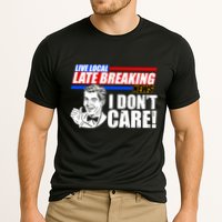 Funny Retro Live Local Late Breaking News I Don't Care Performance Shirt