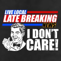 Funny Retro Live Local Late Breaking News I Don't Care Golf Towel