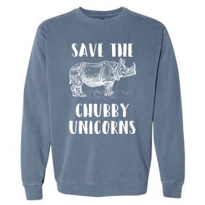 Funny Rhino Lover Gift Save The Chubby Unicorns Gift Garment-Dyed Sweatshirt