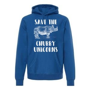 Funny Rhino Lover Gift Save The Chubby Unicorns Gift Premium Hoodie