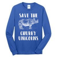 Funny Rhino Lover Gift Save The Chubby Unicorns Gift Tall Long Sleeve T-Shirt