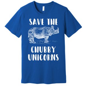 Funny Rhino Lover Gift Save The Chubby Unicorns Gift Premium T-Shirt