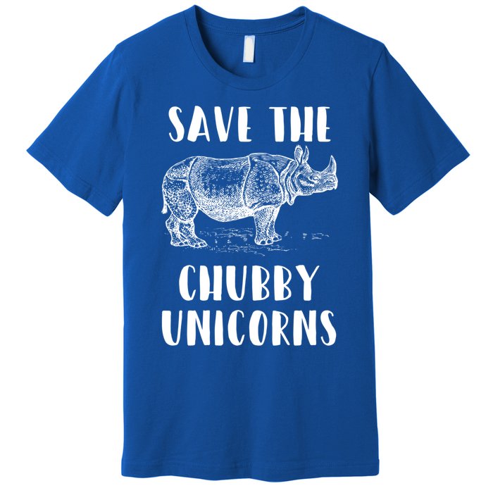 Funny Rhino Lover Gift Save The Chubby Unicorns Gift Premium T-Shirt