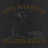 Funny Racoon Life Happens Pilates Helps Quote Motivation Cool Comfort Performance Bucket Hat