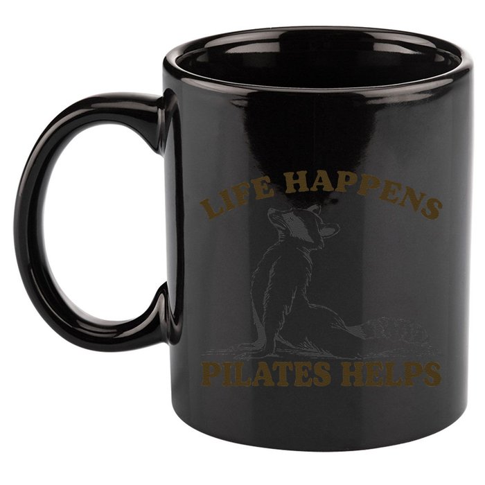Funny Racoon Life Happens Pilates Helps Quote Motivation 11oz C Handle Ceramic Mug